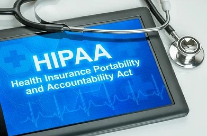 Health Insurance Portability and Accountability Act. (HIPAA)