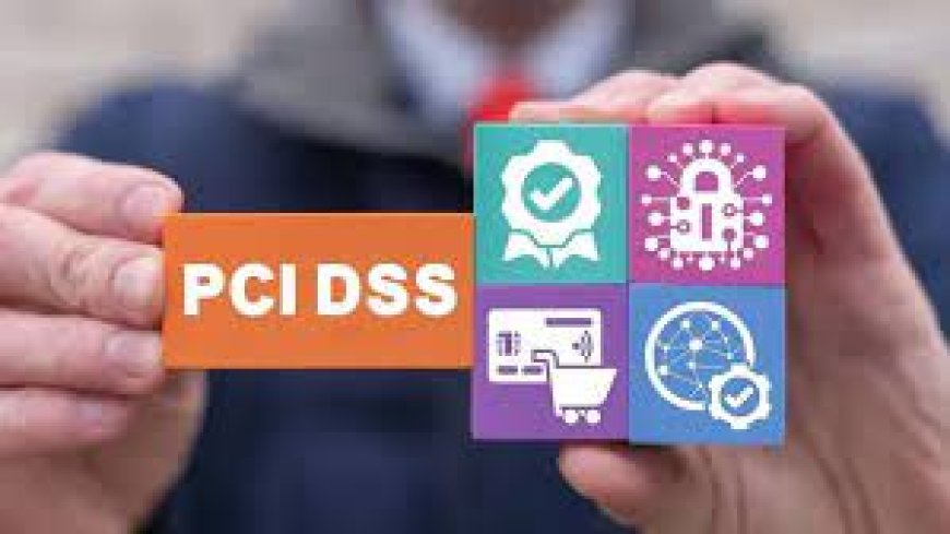 Payment Card Industry Data Security Standard (PCI-DSS)
